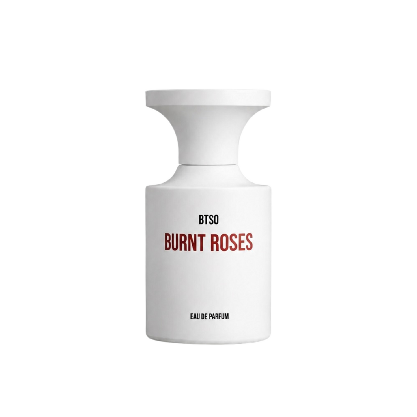 BURNT ROSES - BORNTOSTANDOUT